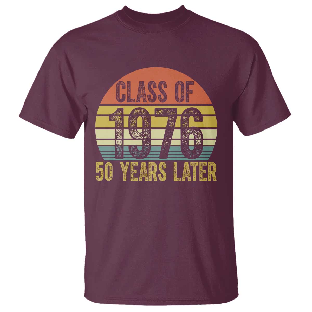 Class of 1976 50 Years Later T Shirt Retro Sunset Graduation Birthday 50th Milestone