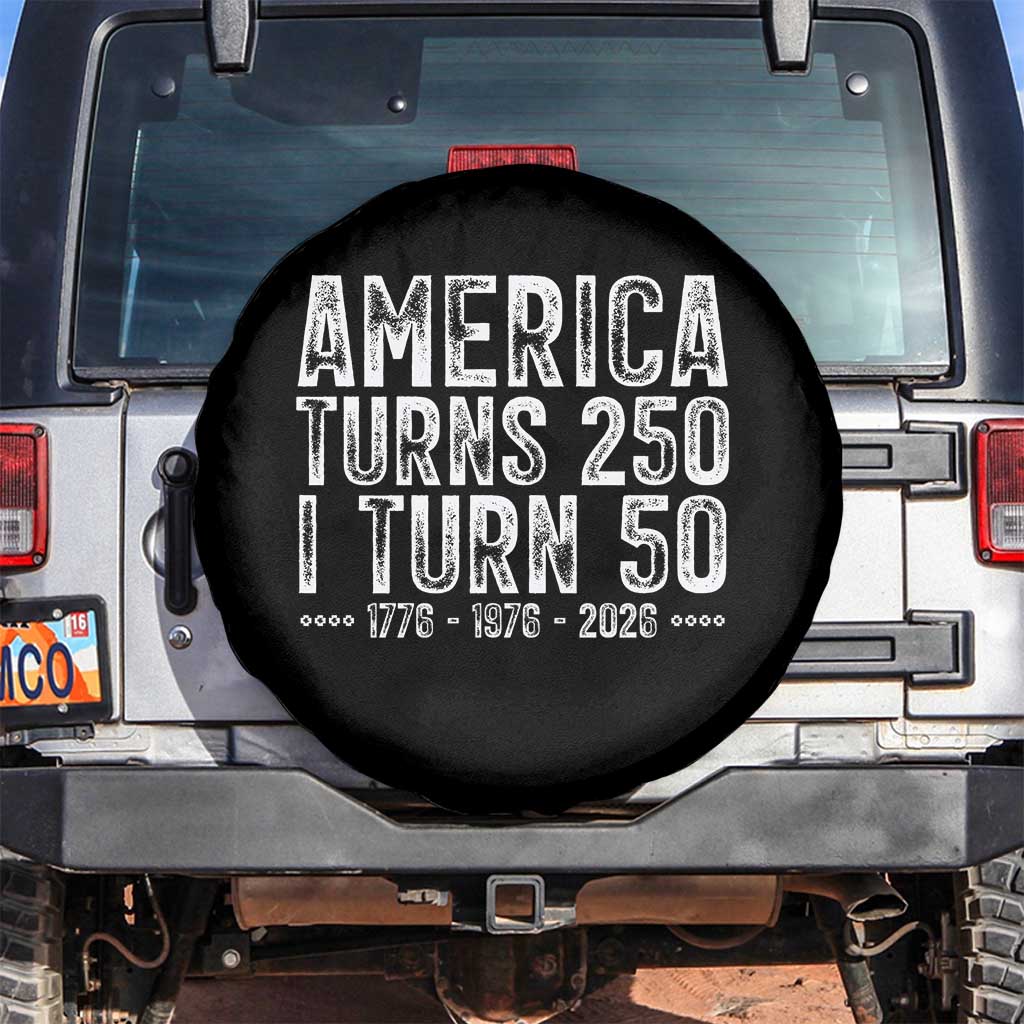 America Turns 250 I Turn 50 Spare Tire Cover Funny Patriotic 1976 50th Birthday