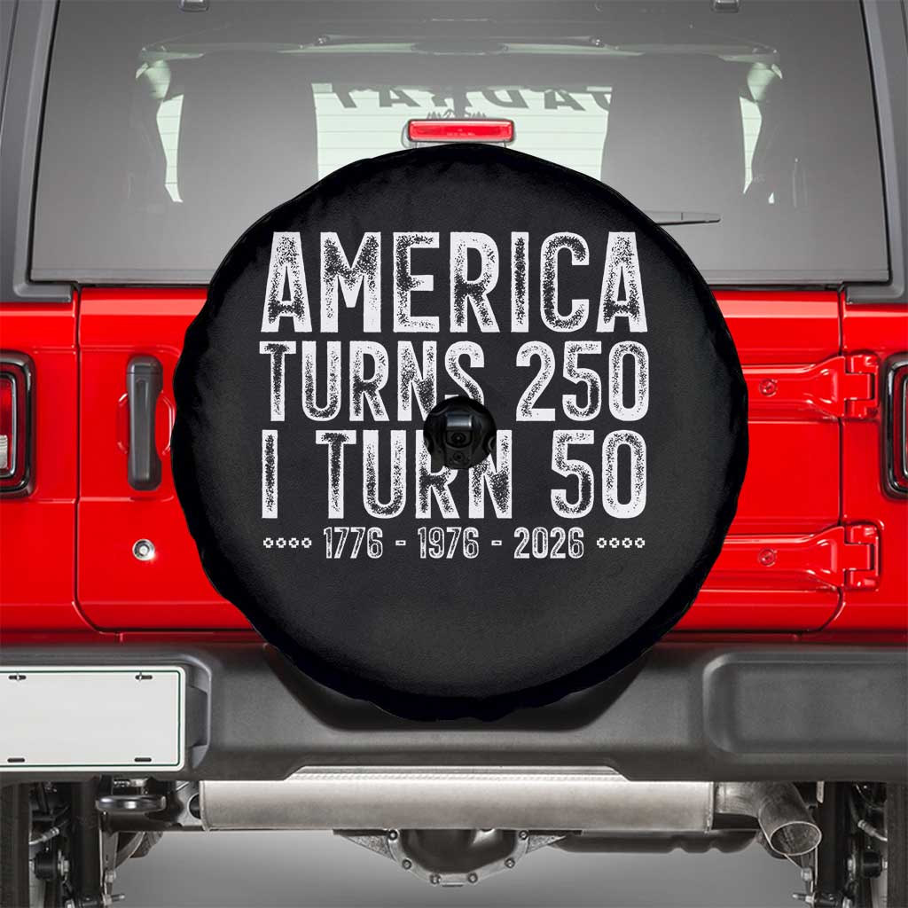America Turns 250 I Turn 50 Spare Tire Cover Funny Patriotic 1976 50th Birthday