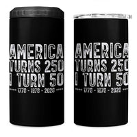 America Turns 250 I Turn 50 4 in 1 Can Cooler Tumbler Funny Patriotic 1976 50th Birthday