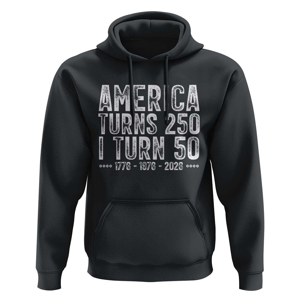 America Turns 250 I Turn 50 Hoodie Funny Patriotic 1976 50th Birthday