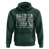 America Turns 250 I Turn 50 Hoodie Funny Patriotic 1976 50th Birthday