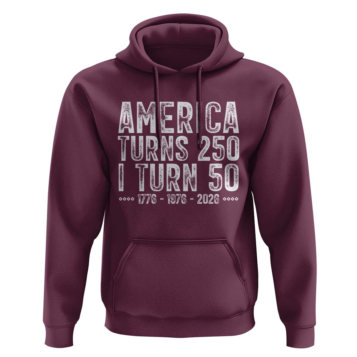 America Turns 250 I Turn 50 Hoodie Funny Patriotic 1976 50th Birthday