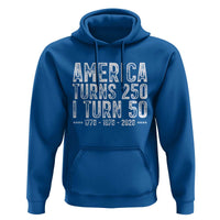 America Turns 250 I Turn 50 Hoodie Funny Patriotic 1976 50th Birthday
