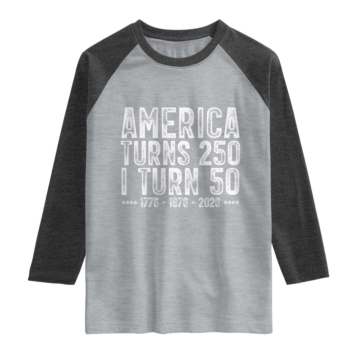 America Turns 250 I Turn 50 Raglan Shirt Funny Patriotic 1976 50th Birthday