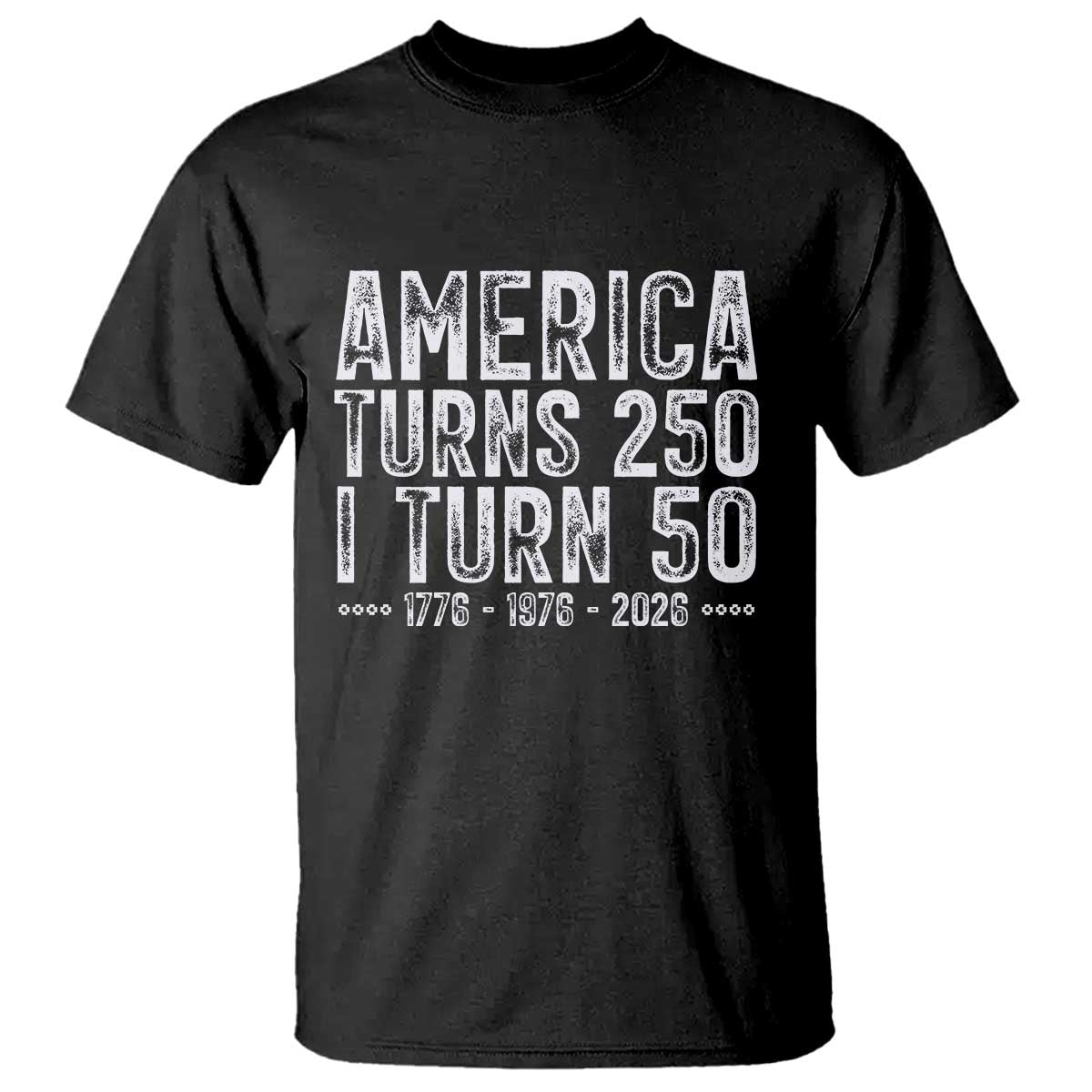 America Turns 250 I Turn 50 T Shirt Funny Patriotic 1976 50th Birthday