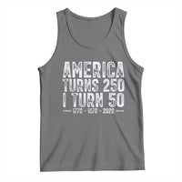 America Turns 250 I Turn 50 Tank Top Funny Patriotic 1976 50th Birthday