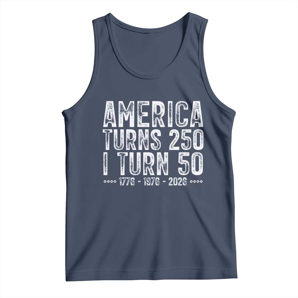 America Turns 250 I Turn 50 Tank Top Funny Patriotic 1976 50th Birthday