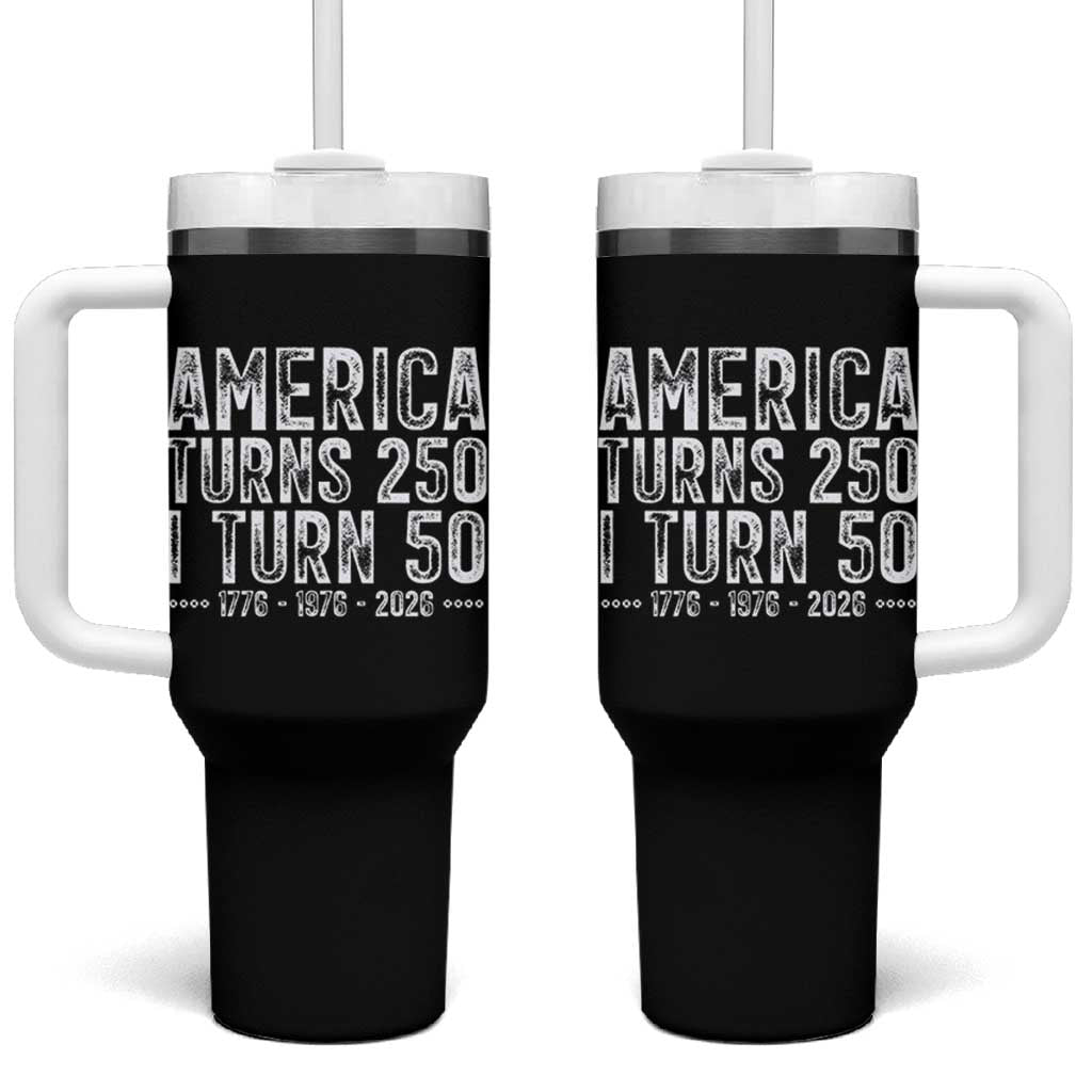 America Turns 250 I Turn 50 Tumbler With Handle Funny Patriotic 1976 50th Birthday