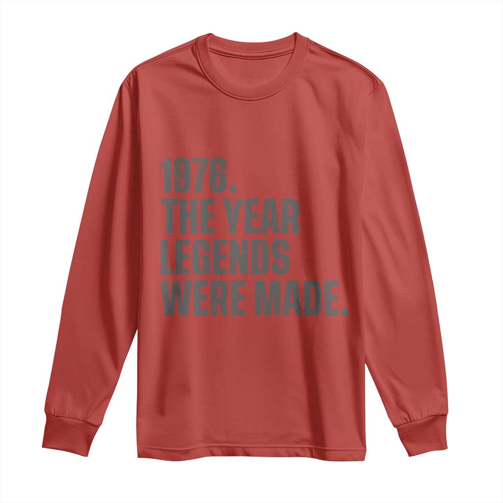 1976 The Year Legends Were Made Long Sleeve Shirt Minimalist Retro 50th Birthday