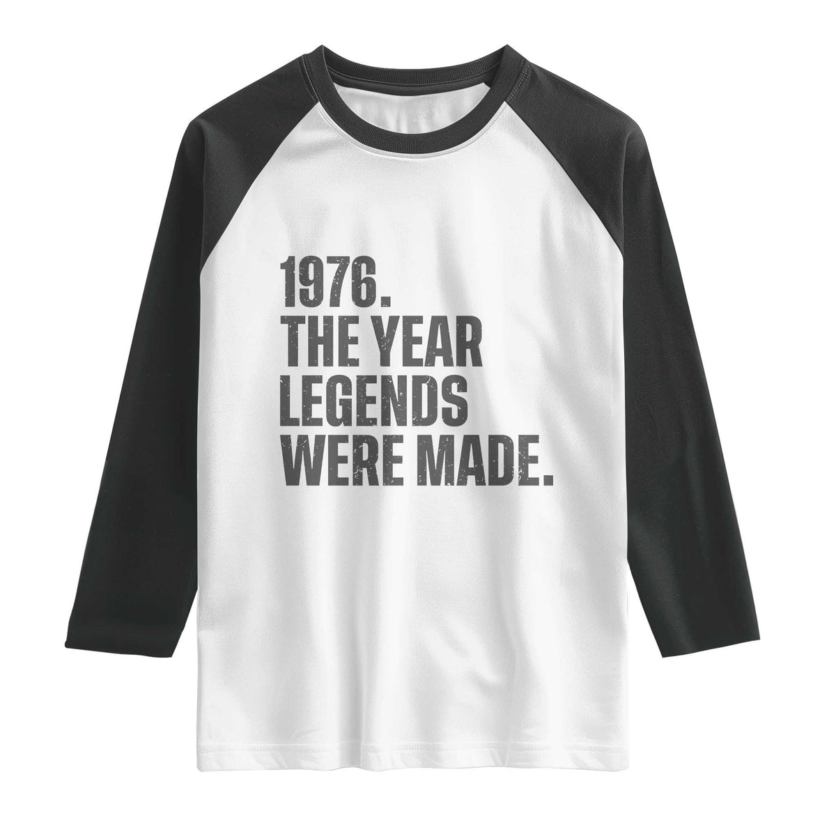 1976 The Year Legends Were Made Raglan Shirt Minimalist Retro 50th Birthday