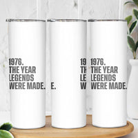 1976 The Year Legends Were Made Skinny Tumbler Minimalist Retro 50th Birthday