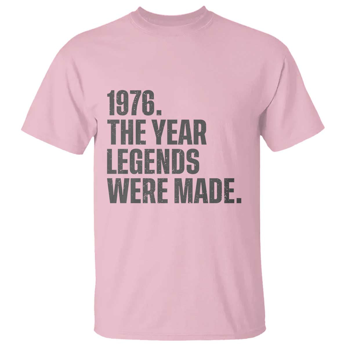 1976 The Year Legends Were Made T Shirt Minimalist Retro 50th Birthday