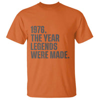 1976 The Year Legends Were Made T Shirt Minimalist Retro 50th Birthday