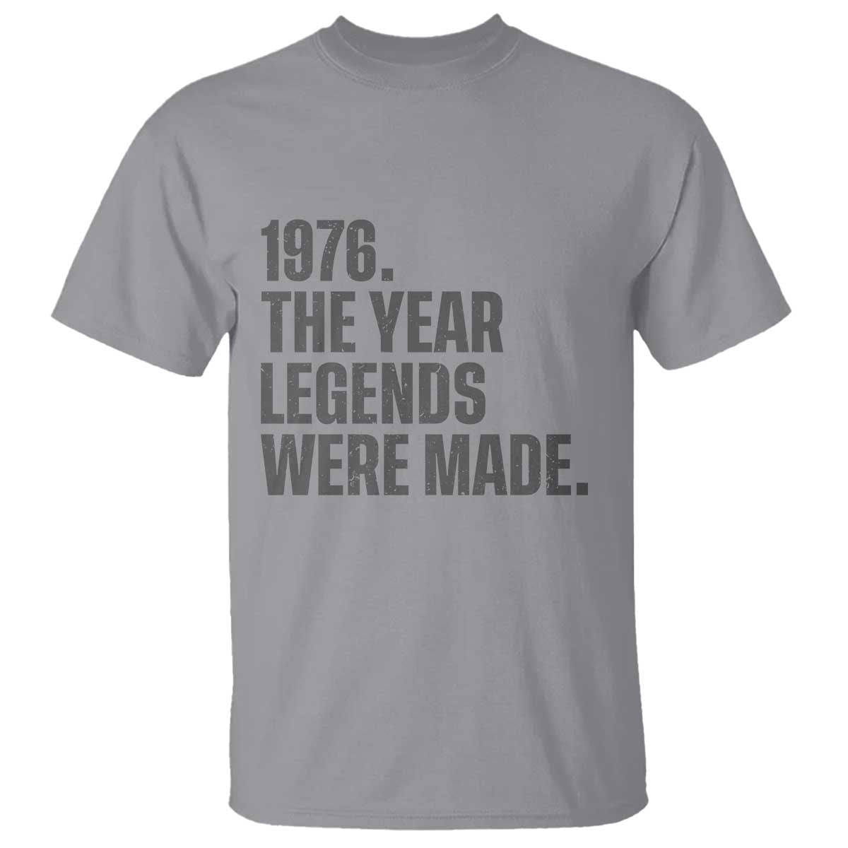1976 The Year Legends Were Made T Shirt Minimalist Retro 50th Birthday
