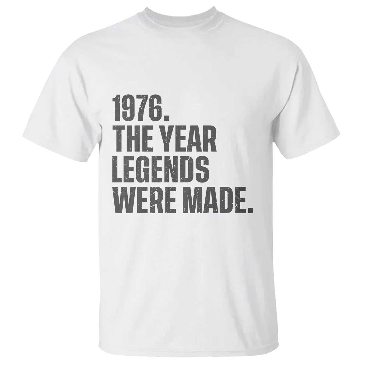 1976 The Year Legends Were Made T Shirt Minimalist Retro 50th Birthday