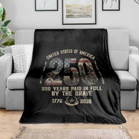 America 250 Years Paid In Full By The Brave Throw Blanket Patriotic Military Remembrance USA Semiquincentennial