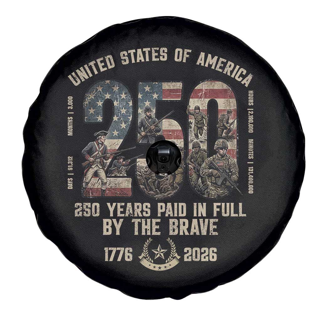 America 250 Years Paid In Full By The Brave Spare Tire Cover Patriotic Military Remembrance USA Semiquincentennial