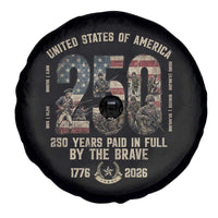 America 250 Years Paid In Full By The Brave Spare Tire Cover Patriotic Military Remembrance USA Semiquincentennial