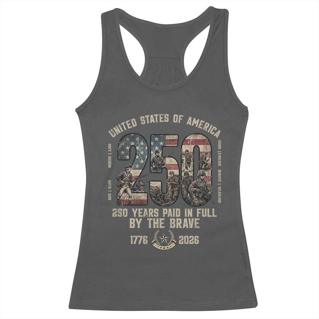 America 250 Years Paid In Full By The Brave Racerback Tank Top Patriotic Military Remembrance USA Semiquincentennial