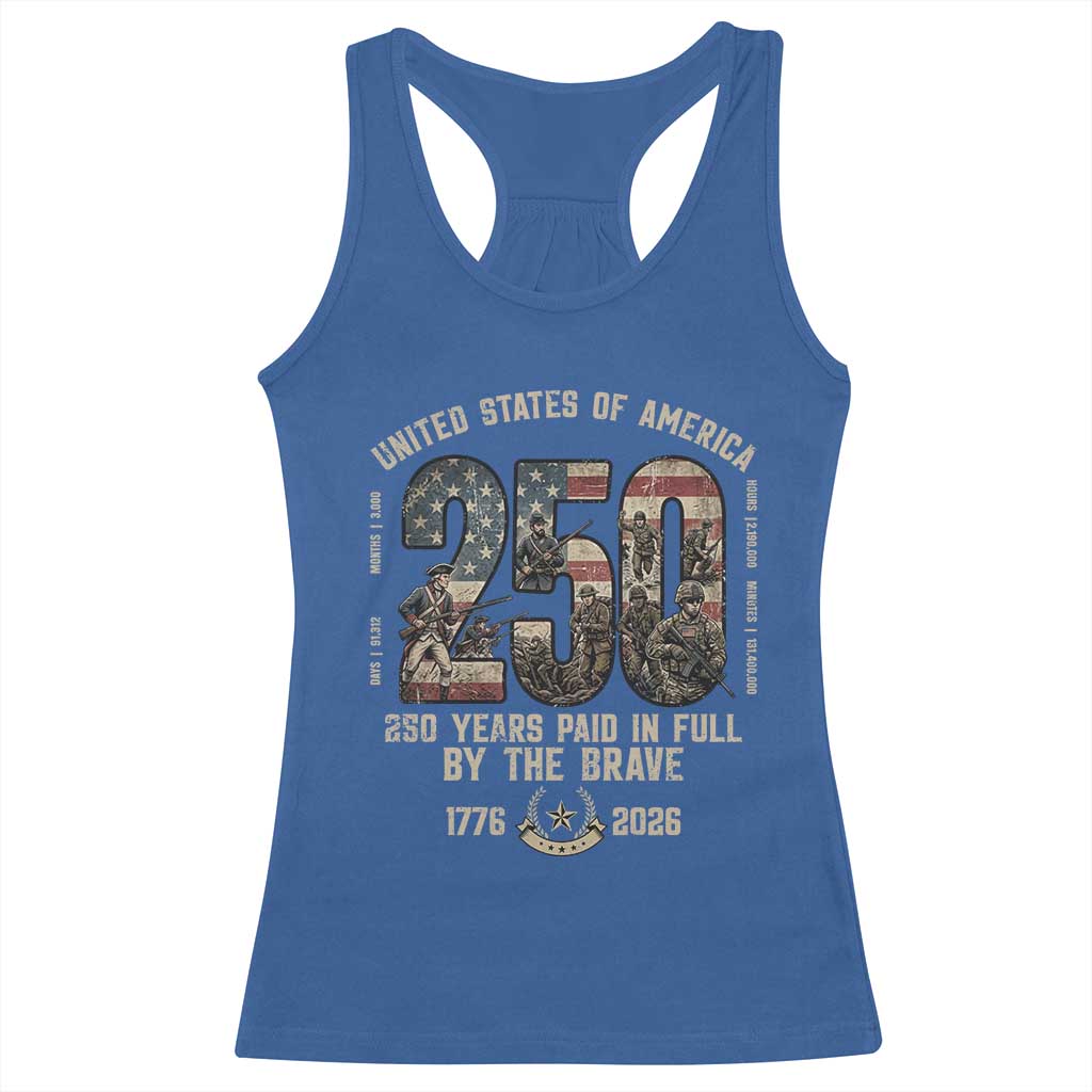 America 250 Years Paid In Full By The Brave Racerback Tank Top Patriotic Military Remembrance USA Semiquincentennial