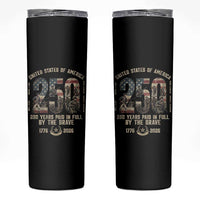 America 250 Years Paid In Full By The Brave Skinny Tumbler Patriotic Military Remembrance USA Semiquincentennial