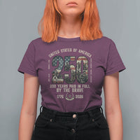America 250 Years Paid In Full By The Brave T Shirt For Women Patriotic Military Remembrance USA Semiquincentennial