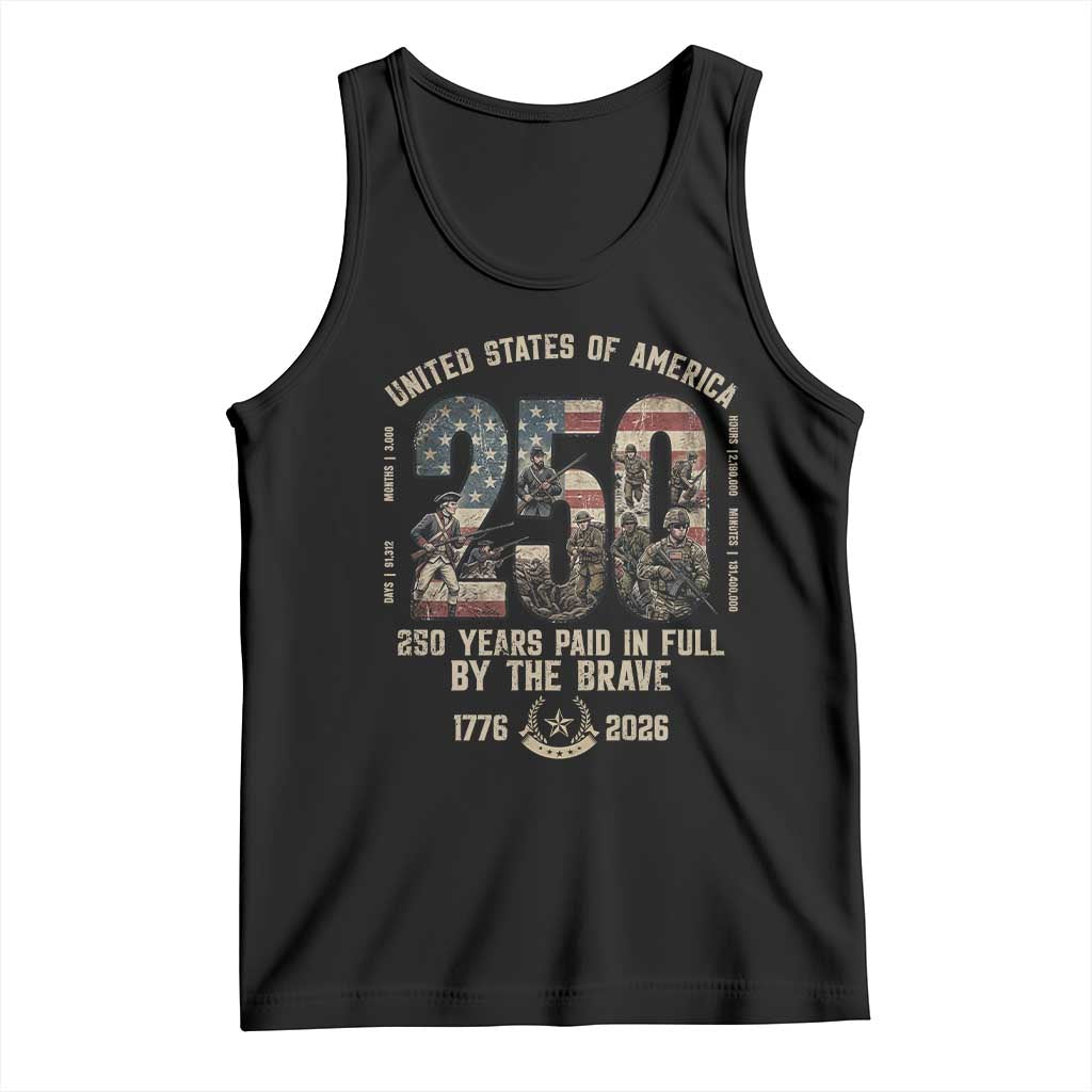 America 250 Years Paid In Full By The Brave Tank Top Patriotic Military Remembrance USA Semiquincentennial
