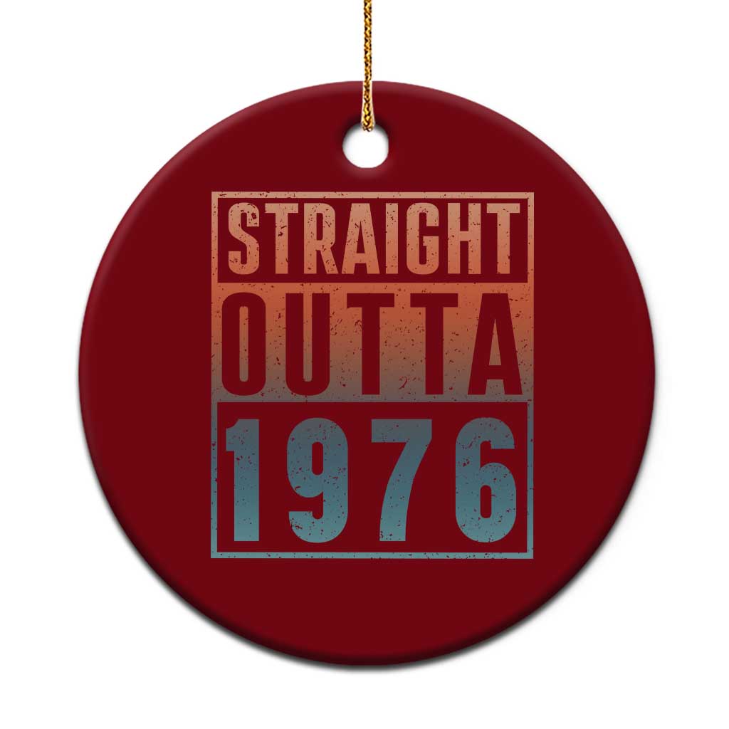 Straight Outta 1976 Ceramic Ornament Funny 50th Birthday Retro Neon Gradient Effect Printing