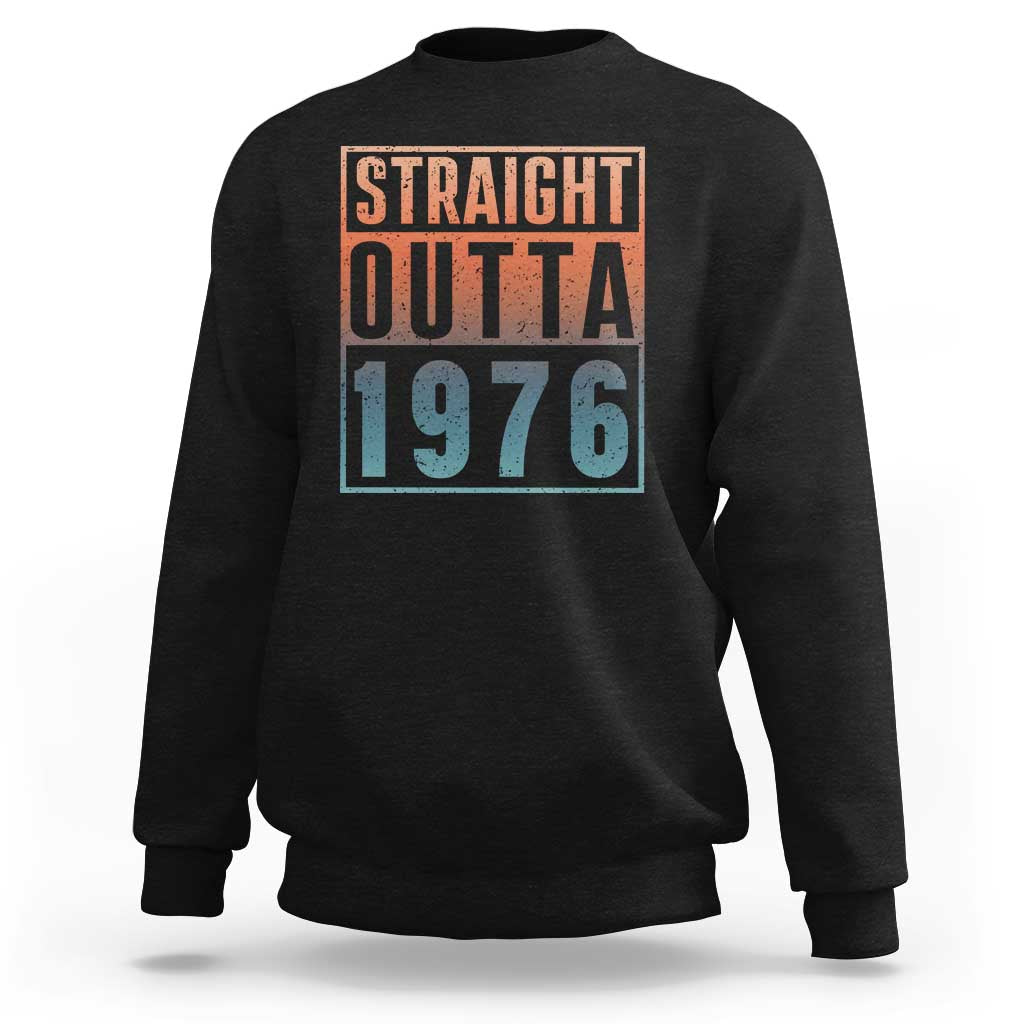 Straight Outta 1976 Sweatshirt Funny 50th Birthday Retro Neon Gradient Effect Printing