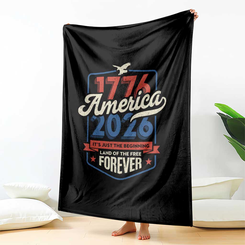 America 250th Anniversary 1776 to 2026 Throw Blanket Land Of The Free Patriotic Gift