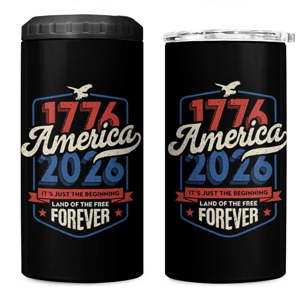 America 250th Anniversary 1776 to 2026 4 in 1 Can Cooler Tumbler Land Of The Free Patriotic Gift