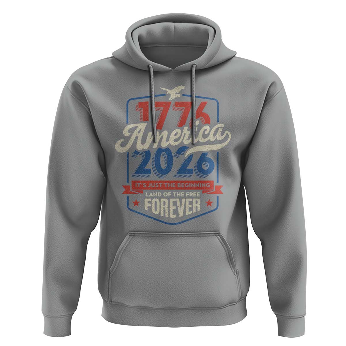 America 250th Anniversary 1776 to 2026 Hoodie Land Of The Free Patriotic Gift