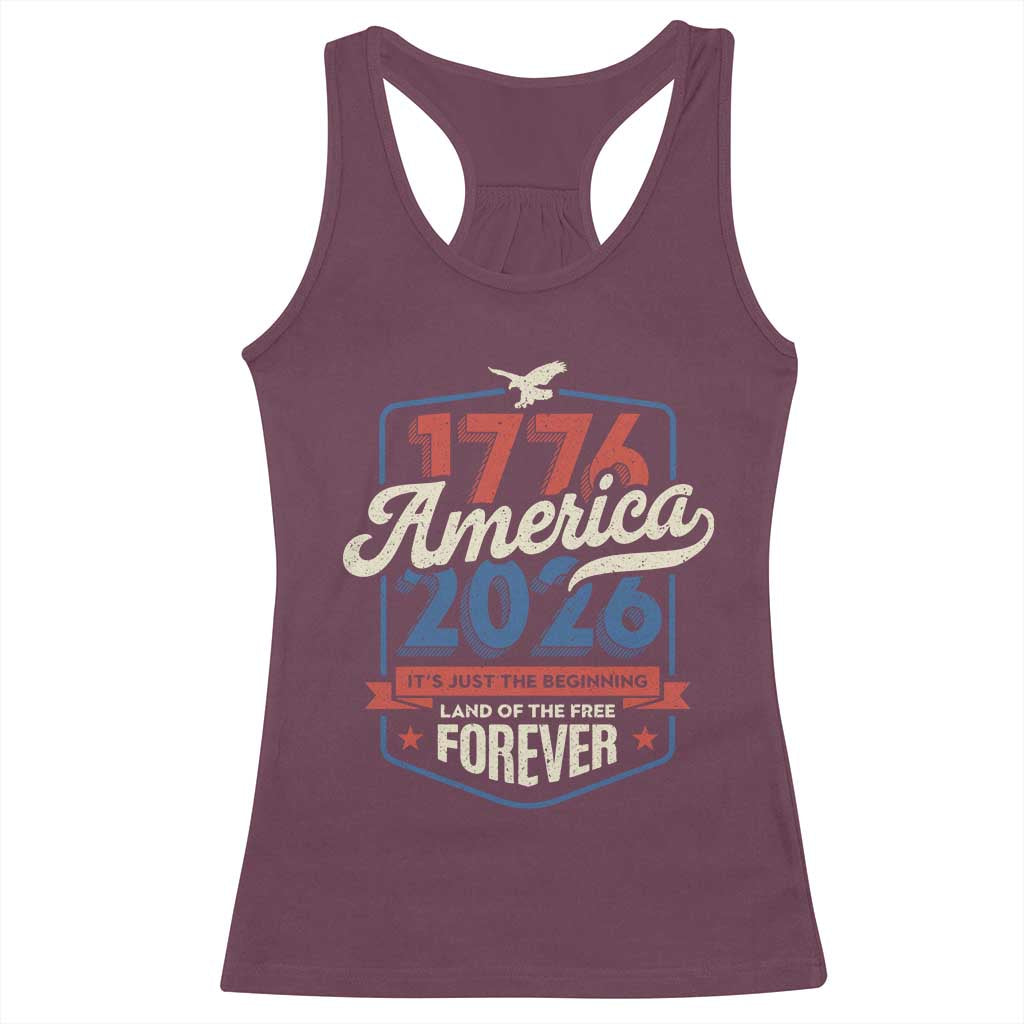 America 250th Anniversary 1776 to 2026 Racerback Tank Top Land Of The Free Patriotic Gift