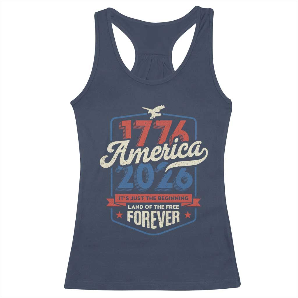 America 250th Anniversary 1776 to 2026 Racerback Tank Top Land Of The Free Patriotic Gift