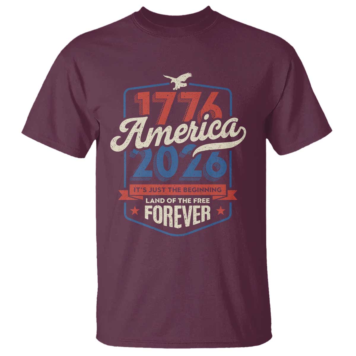 America 250th Anniversary 1776 to 2026 T Shirt Land Of The Free Patriotic Gift