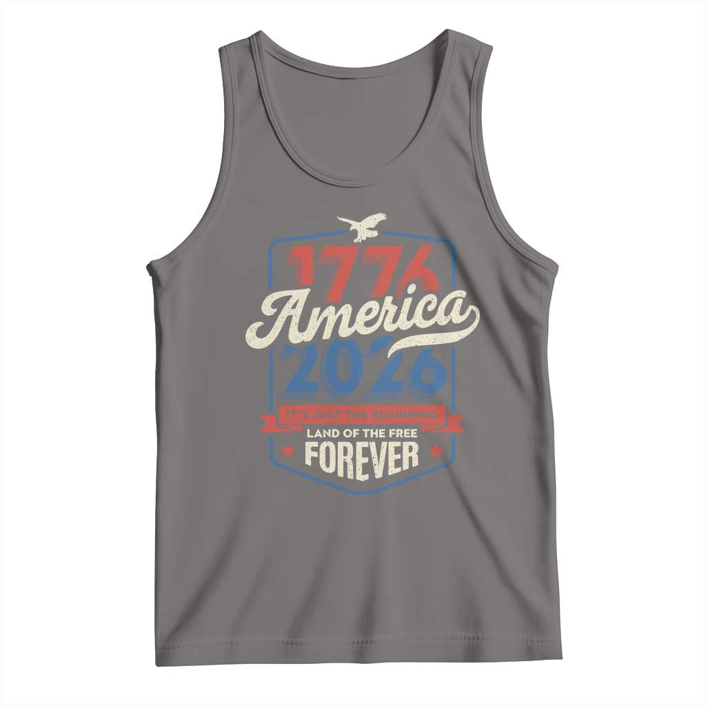 America 250th Anniversary 1776 to 2026 Tank Top Land Of The Free Patriotic Gift