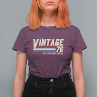 Vintage 76 All Original Parts T Shirt For Women Retro Stripe Patriotic 50th Birthday
