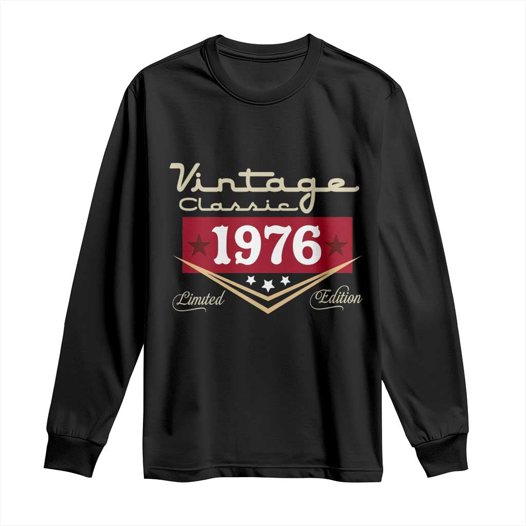 Vintage Classic 1976 Limited Edition Long Sleeve Shirt Luxury Retro Milestone Birthday