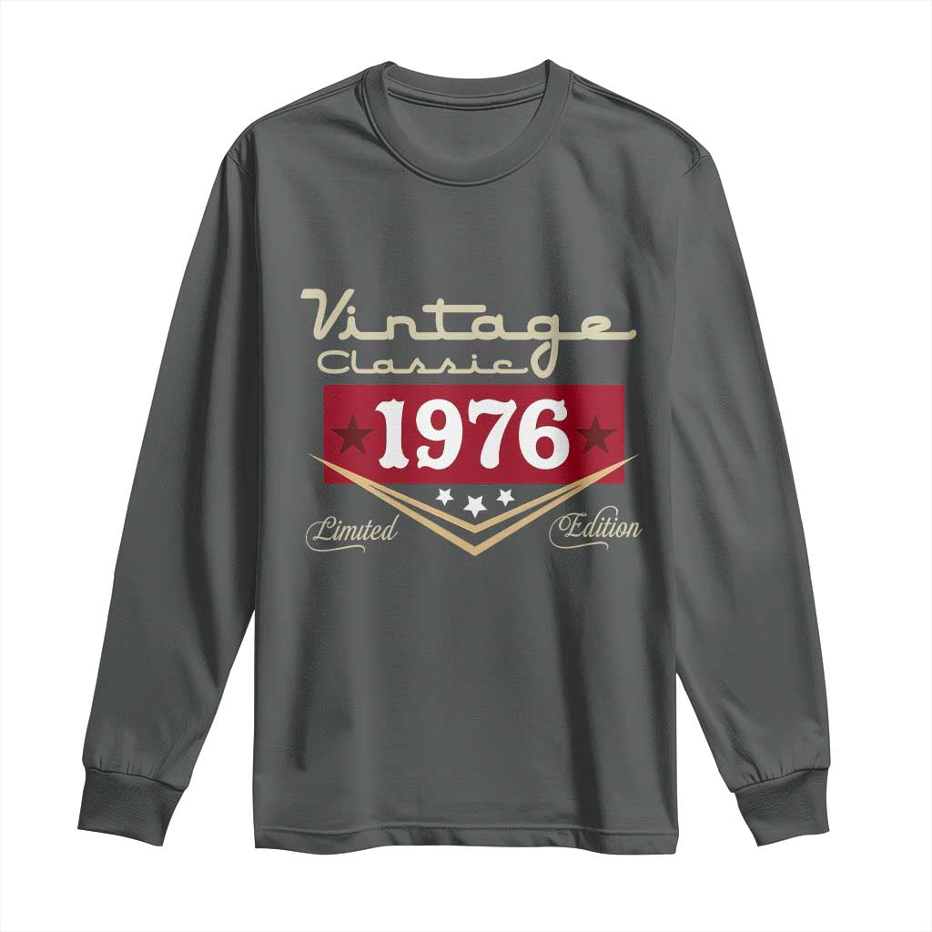 Vintage Classic 1976 Limited Edition Long Sleeve Shirt Luxury Retro Milestone Birthday