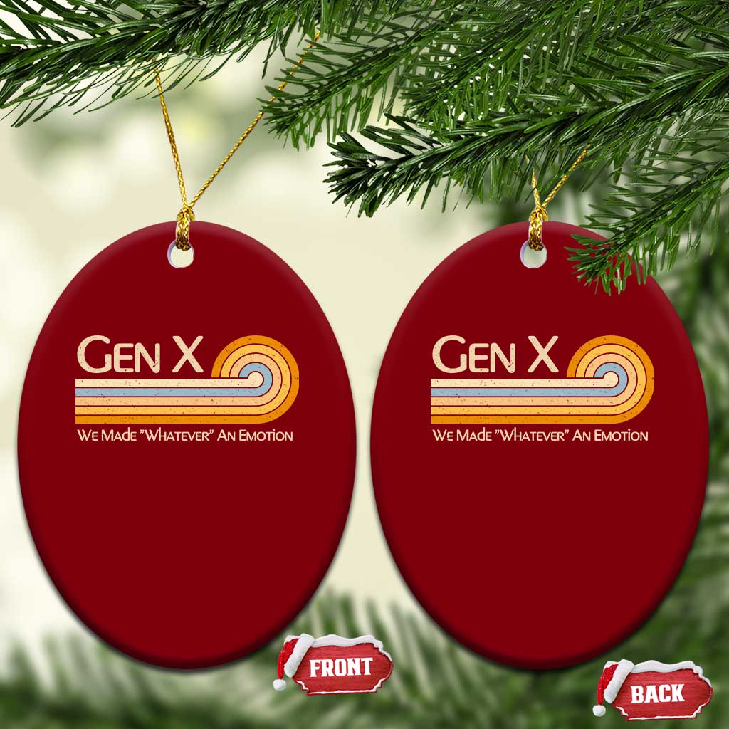Gen X We Made Whatever An Emotion Ceramic Ornament Vintage Retro 70s Rainbow Graphic