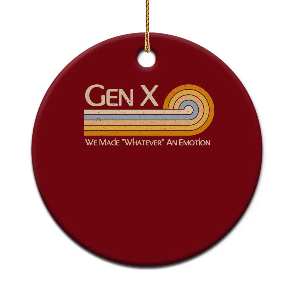 Gen X We Made Whatever An Emotion Ceramic Ornament Vintage Retro 70s Rainbow Graphic
