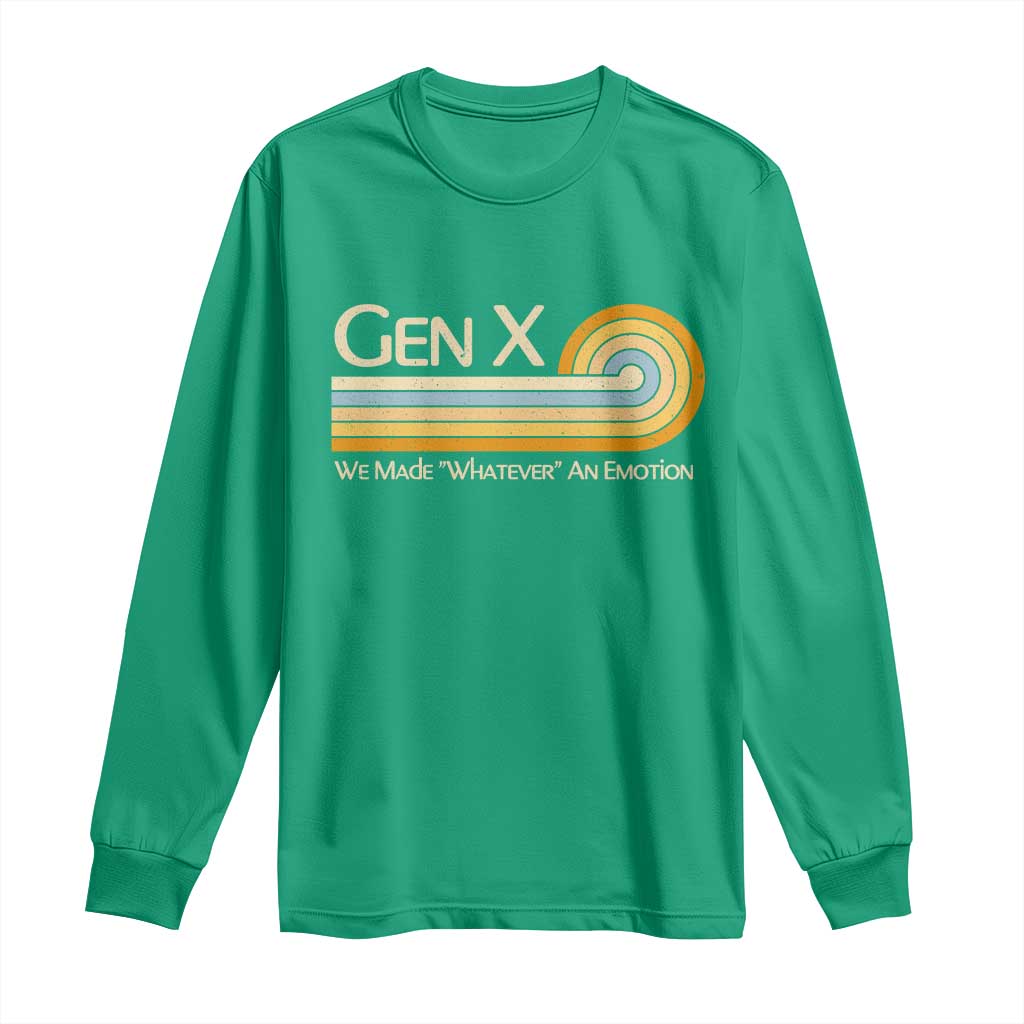 Gen X We Made Whatever An Emotion Long Sleeve Shirt Vintage Retro 70s Rainbow Graphic