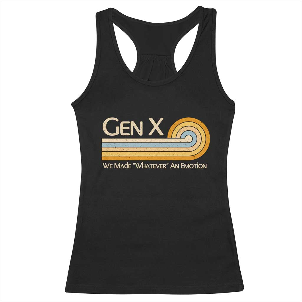 Gen X We Made Whatever An Emotion Racerback Tank Top Vintage Retro 70s Rainbow Graphic