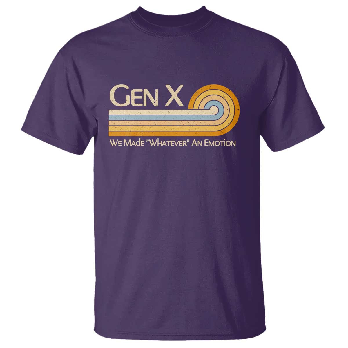 Gen X We Made Whatever An Emotion T Shirt Vintage Retro 70s Rainbow Graphic
