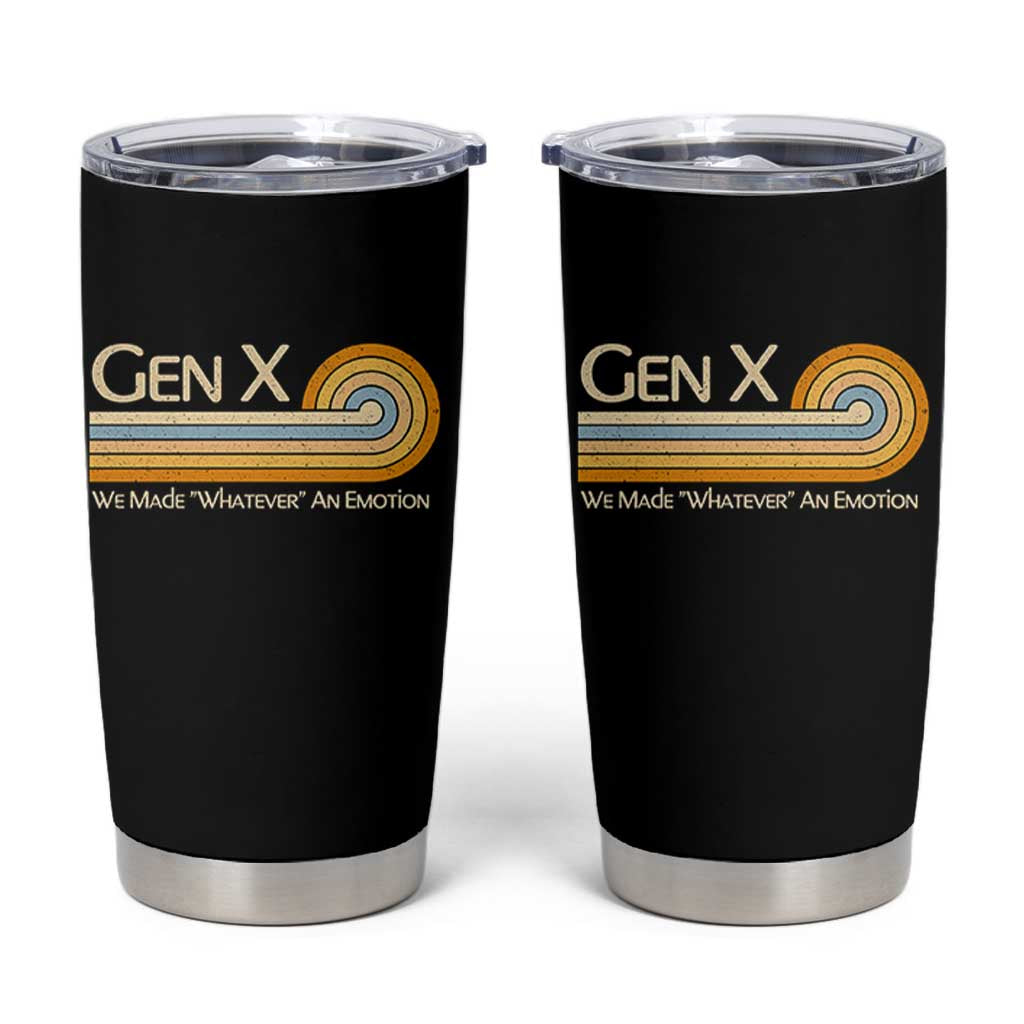 Gen X We Made Whatever An Emotion Tumbler Cup Vintage Retro 70s Rainbow Graphic