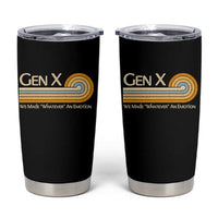 Gen X We Made Whatever An Emotion Tumbler Cup Vintage Retro 70s Rainbow Graphic