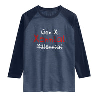 Gen X Xennial Millennial Raglan Shirt Micro Generation Retro Typography Graphic