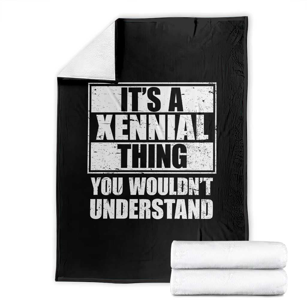 It's A Xennial Thing You Wouldn't Understand Throw Blanket Distressed Retro Graphic