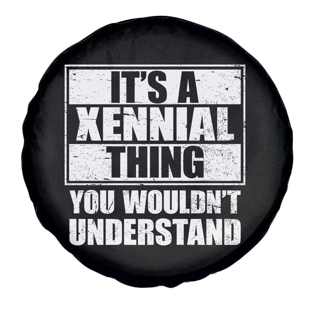 It's A Xennial Thing You Wouldn't Understand Spare Tire Cover Distressed Retro Graphic